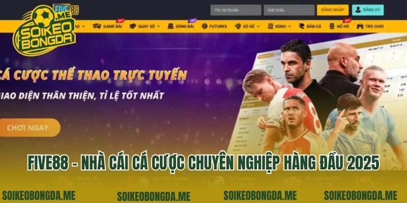 Five88 – Nhà Cái Cá Cược Chuyên Nghiệp Hàng Đầu 2025