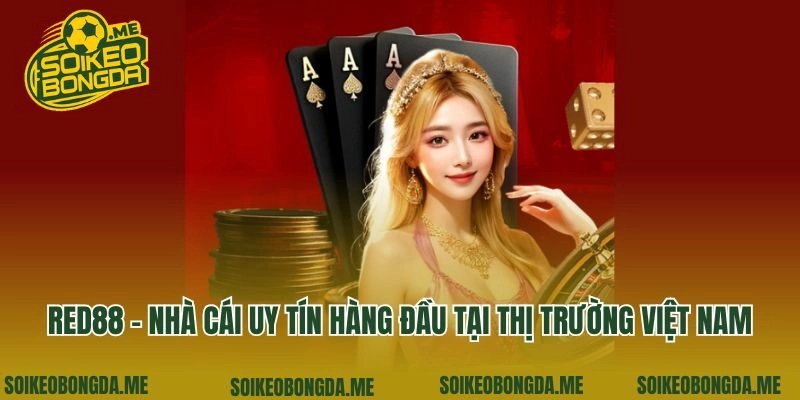 Red88 – Nhà Cái Uy Tín Hàng Đầu Tại Thị Trường Việt Nam